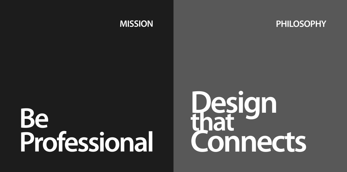 MISSION, Be Professional, PHILOSOPHY, Design that Connects